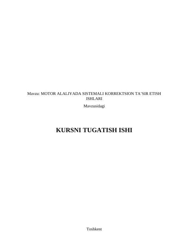 Motor alaliyada sistemali korreksion ta’sir etish ishlari.