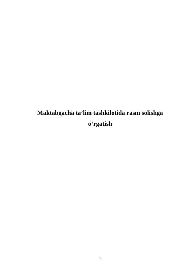 Mаktаbgаchа tа’lim tashkilotidа rаsm sоlishgа o‘rgаtish