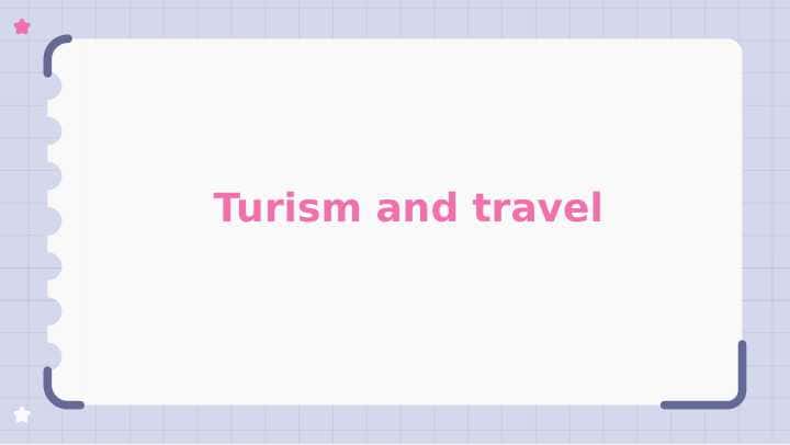 Turism and travel