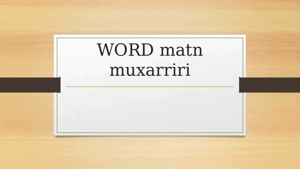 WORD matn muxarriri