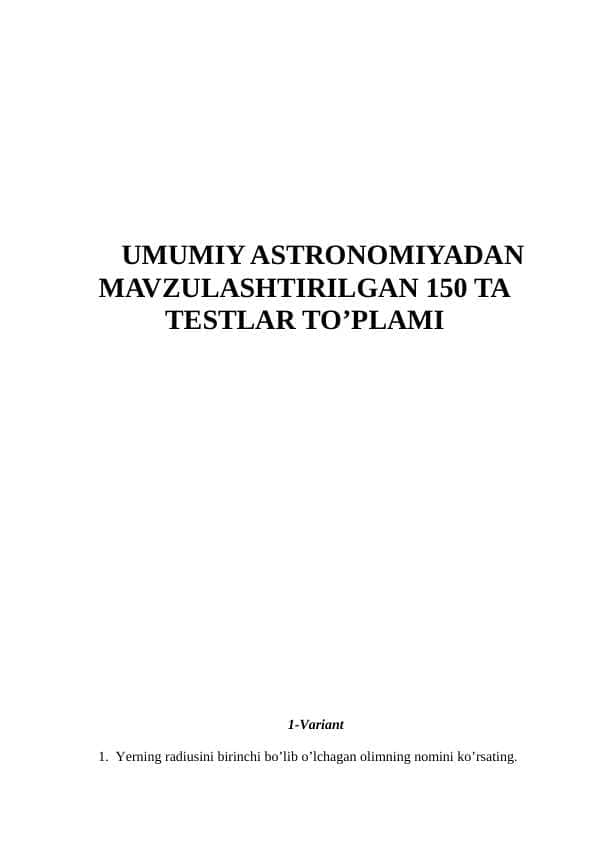 UMUMIY ASTRONOMIYADAN MAVZULASHTIRILGAN 150 TA TEST