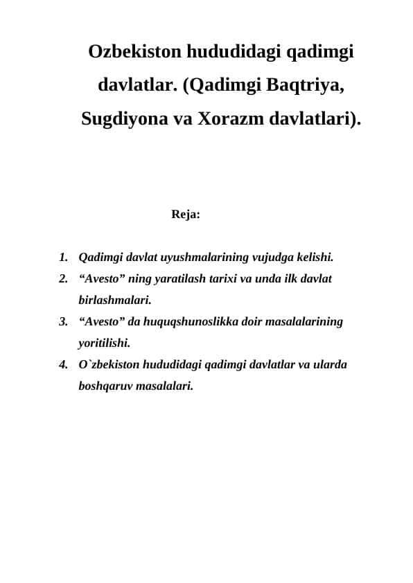 Ozbekiston hududidagi qadimgi davlatlar. (Qadimgi Baqtriya, Sugdiyona va Xorazm davlatlari).