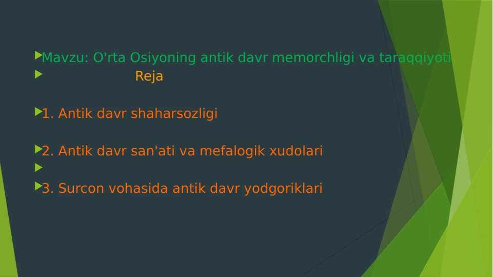O'rta Osiyoning antik davr memorchligi va taraqqiyoti