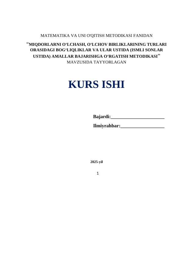 MIQDORLARNI O‘LCHASH, O‘LCHOV BIRLIKLARINING TURLARI ORASIDAGI BOG‘LIQLIKLAR VA ULAR USTIDA (ISMLI SONLAR USTIDA) AMALLAR BAJARISHGA O‘RGATISH METODIKASI