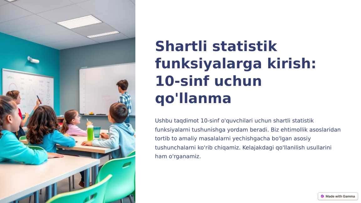 Shartli statistik funksiyalarga kirish: 10-sinf uchun qo'llanma