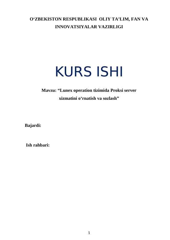 Lunex operation tizimida Proksi server
xizmatini o‘rnatish va sozlash