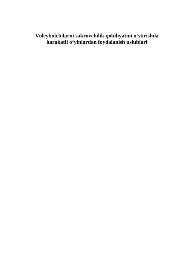 Voleybolchilarni sakrovchilik qobiliyatini o‘stirishda harakatli o‘yinlardan foydalanish uslublari