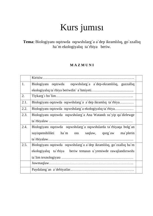 Biologiyanı oqıtıwda oqıwshılarg`a a`dep ikramlılıq, go`zzallıq ha`m ekologiyalıq ta`rbiya beriw
