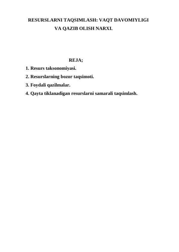 RESURSLARNI TAQSIMLASH: VAQT DAVOMIYLIGI VA QAZIB OLISH NARXI.