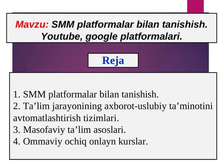 SMM platformalar bilan tanishish. Youtube, google platformalari