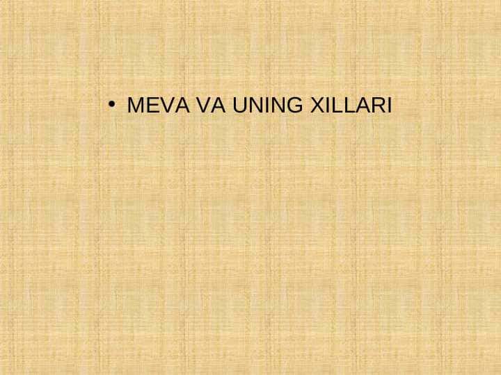 MEVA VA UNING XILLARI
