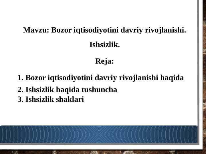 Bozor iqtisodiyotini davriy rivojlanishi