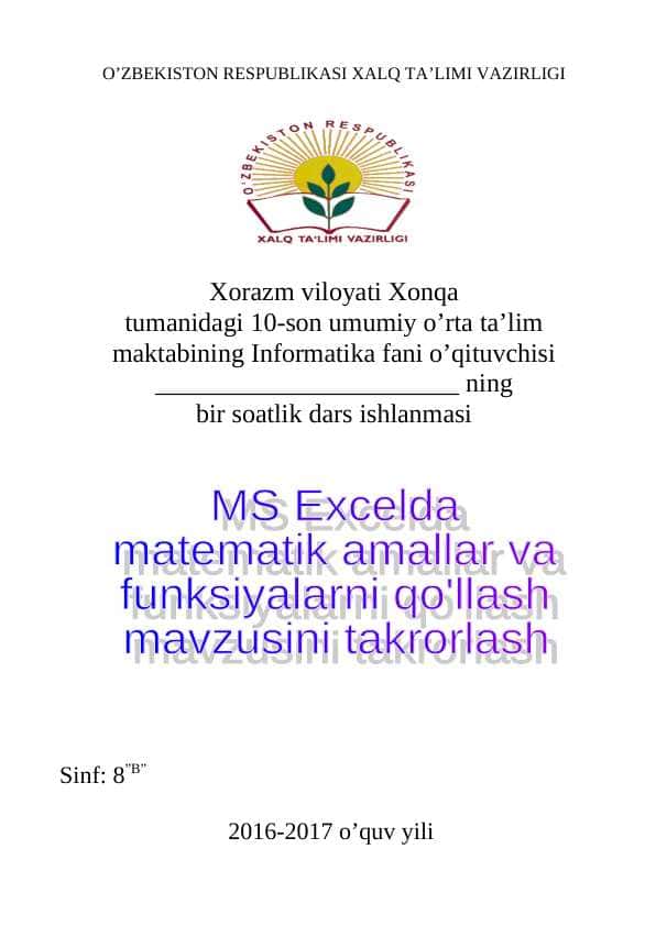 MS Excelda matematik amallar va funksiyalarni qo’llash mavzusini takrorlash