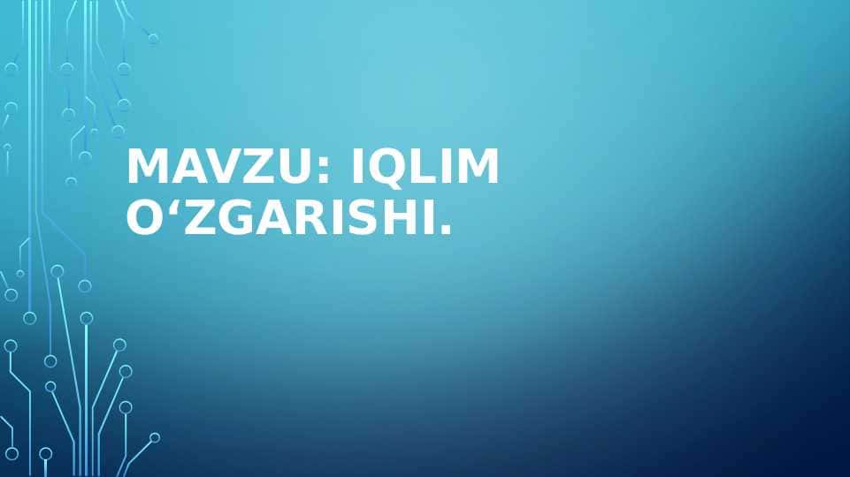 IQLIM O‘ZGARISHI
