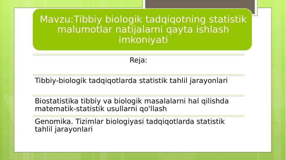 Tibbiy biologik tadqiqotning statistik malumotlar natijalarni qayta ishlash imkoniyati