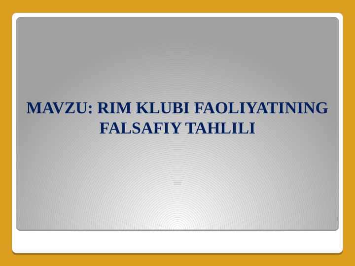 Rim klubi faoliyatining falsafiy tahlili