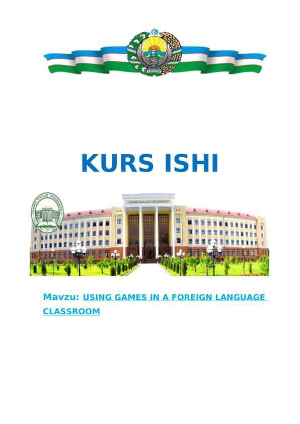 USING GAMES IN A FOREIGN LANGUAGE CLASSROOM