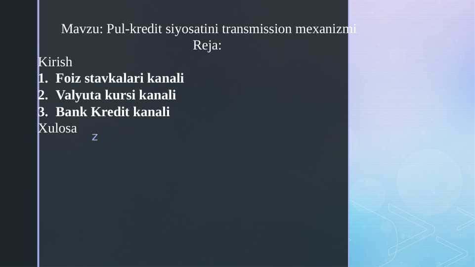 Pul-kredit siyosatini transmission mexanizmi