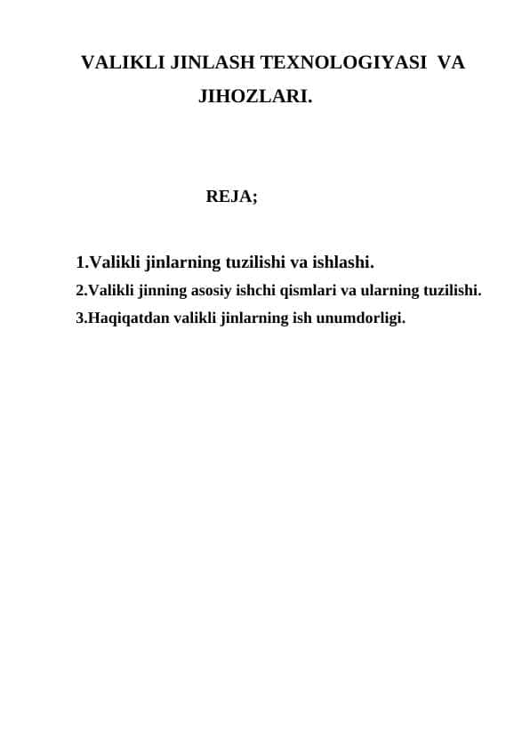 VALIKLI JINLASH TEXNOLOGIYASI VA JIHOZLARI.