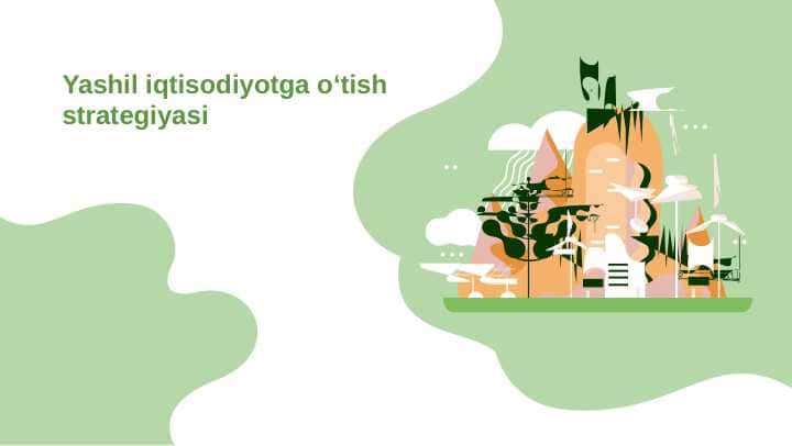 Yashil iqtisodiyotga o‘tish strategiyasi