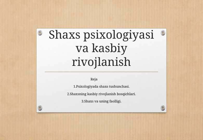 Shaxs psixologiyasi va kasbiy rivojlanish
