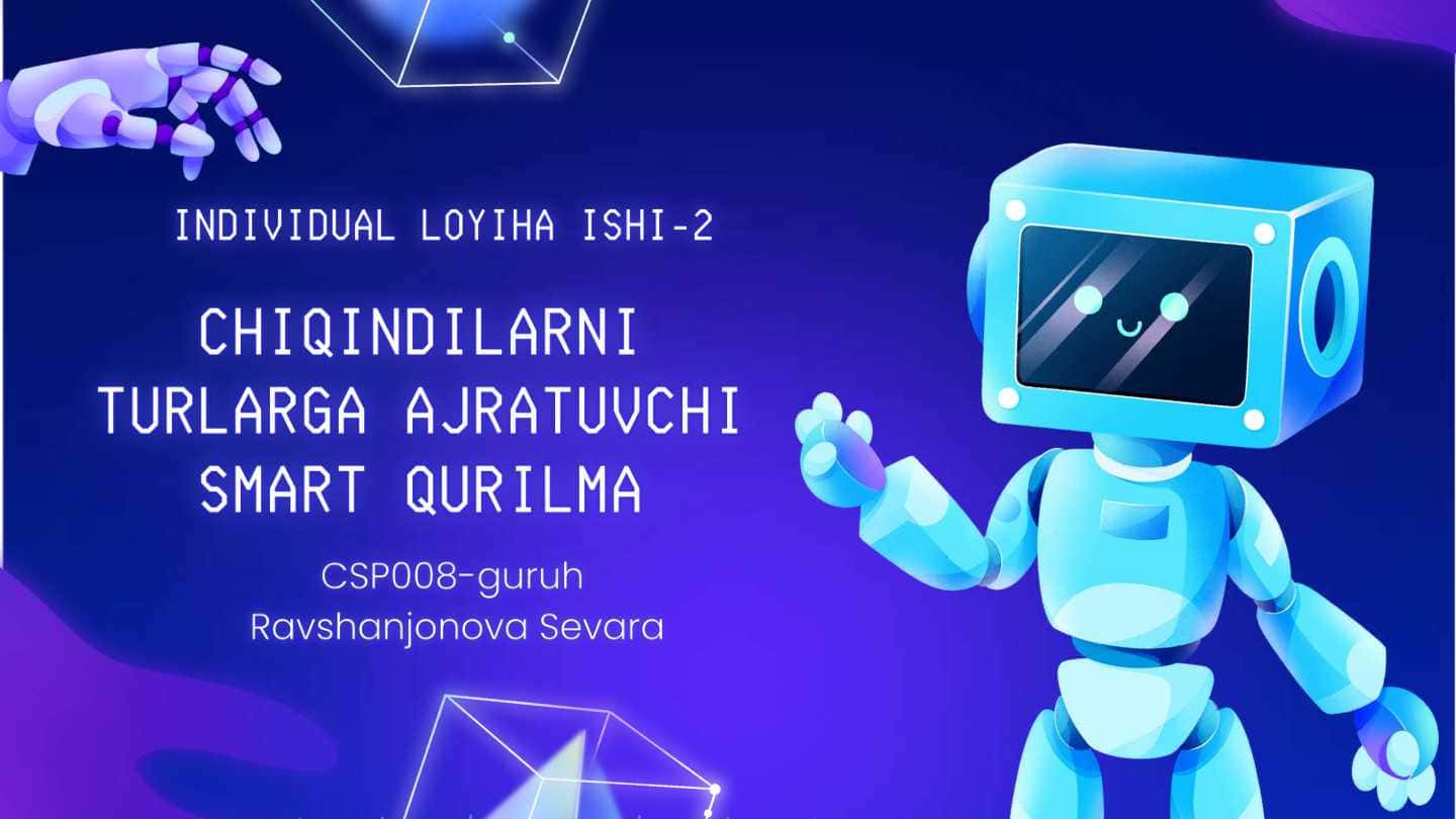 Chiqindilarni turlarga ajratuvchi smart qurilma