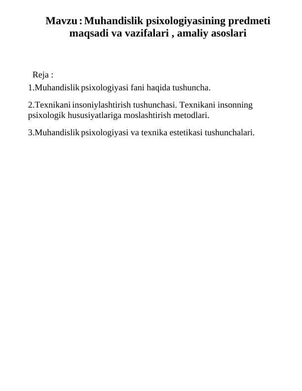 Mavzu : Muhandislik psixologiyasining predmeti maqsadi va vazifalari , amaliy asoslari