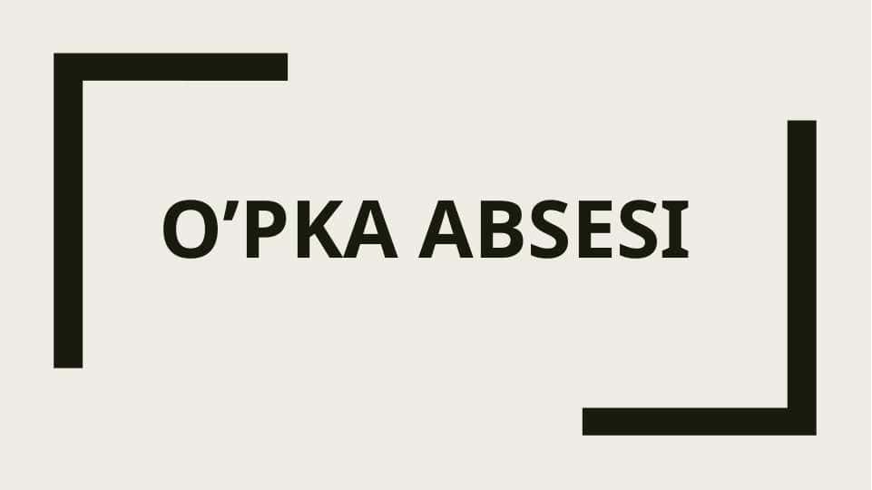 O'pka abssesi