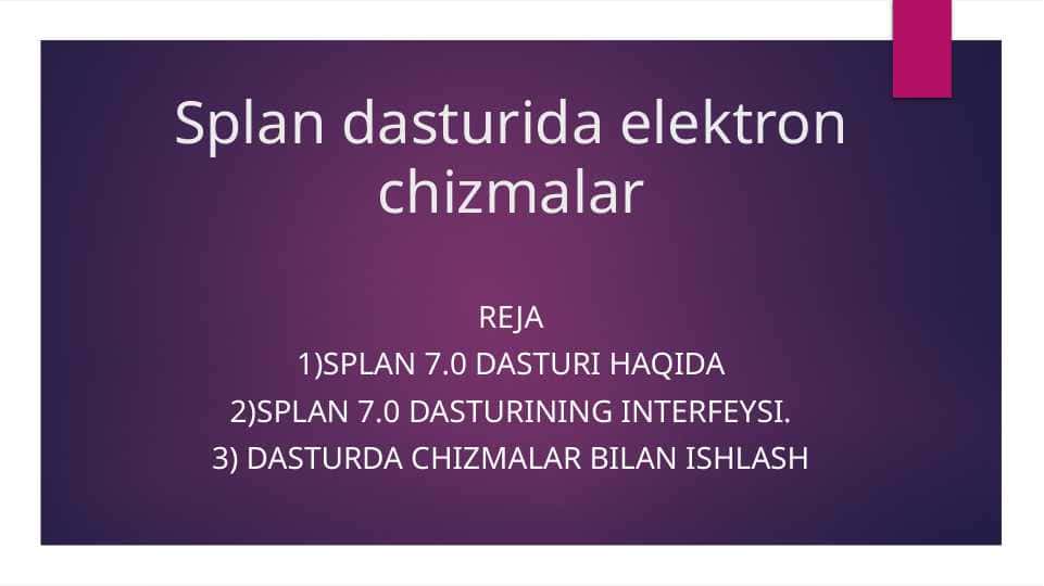 Splan dasturuda elektron chizmalar