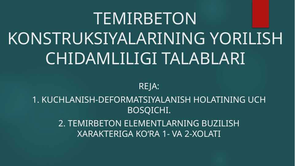 Temirbeton konstruksiyalar chidamlilik darajasi