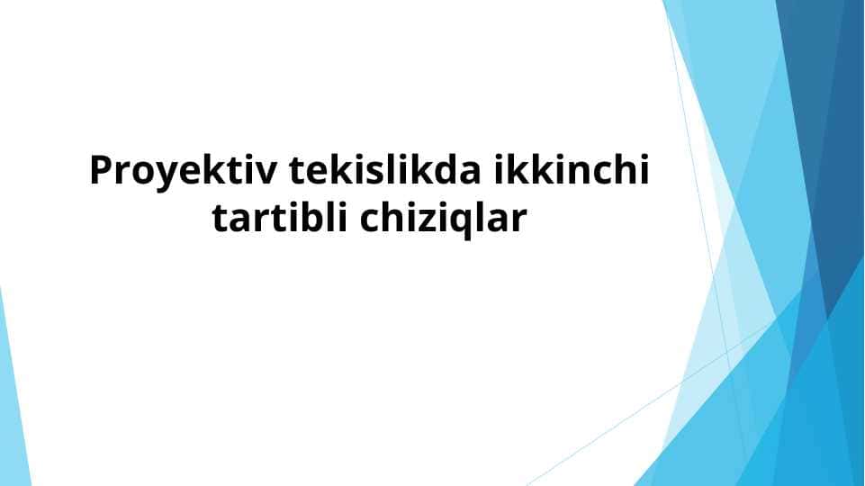 Proyektiv tekislikda ikkinchi tartibli chiziqlar