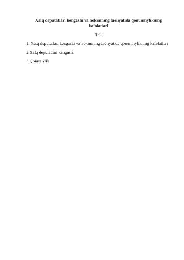 Xalq deputatlari kengashi va hokimning faoliyatida qonuninylikning kafolatlari