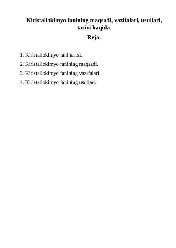 Kiristallokimyo fanining maqsadi, vazifalari, usullari, tarixi haqida.