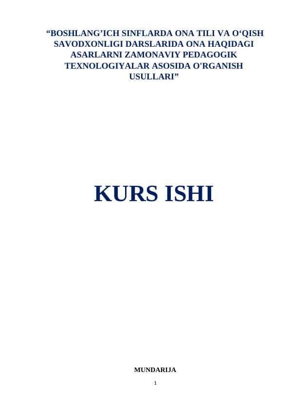 BOSHLANG’ICH SINFLARDA ONA TILI VA O‘QISH SAVODXONLIGI DARSLARIDA ONA HAQIDAGI ASARLARNI ZAMONAVIY PEDAGOGIK TEXNOLOGIYALAR ASOSIDA O'RGANISH USULLARI