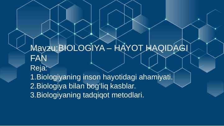 BIOLOGIYA – HAYOT HAQIDAGI FAN