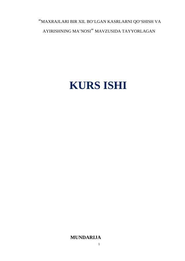 MAXRAJLARI BIR XIL BO‘LGAN KASRLARNI QO‘SHISH VA AYIRISHNING MA’NOSI