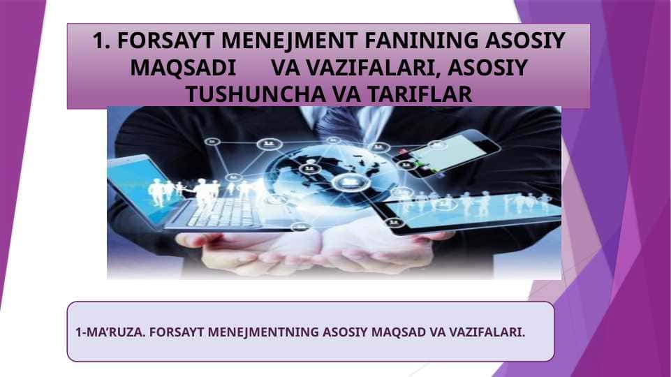 FORSAYT MENEJMENTNING ASOSIY MAQSAD VA VAZIFALARI.
