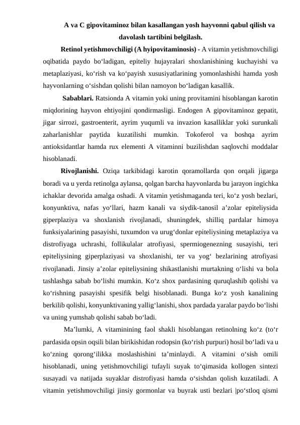 A va C gipovitaminoz bilan kasallangan yosh hayvonni qabul qilish va davolash tartibini belgilash