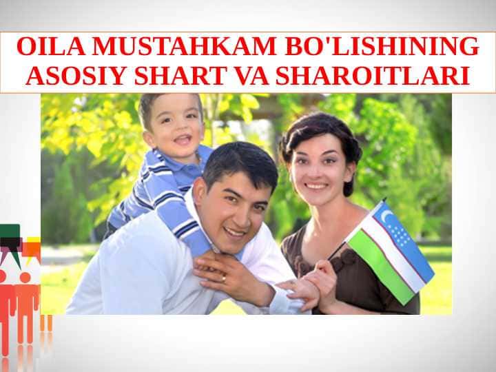 OILA MUSTAHKAM BO'LISHINING ASOSIY SHART VA SHAROITLARI