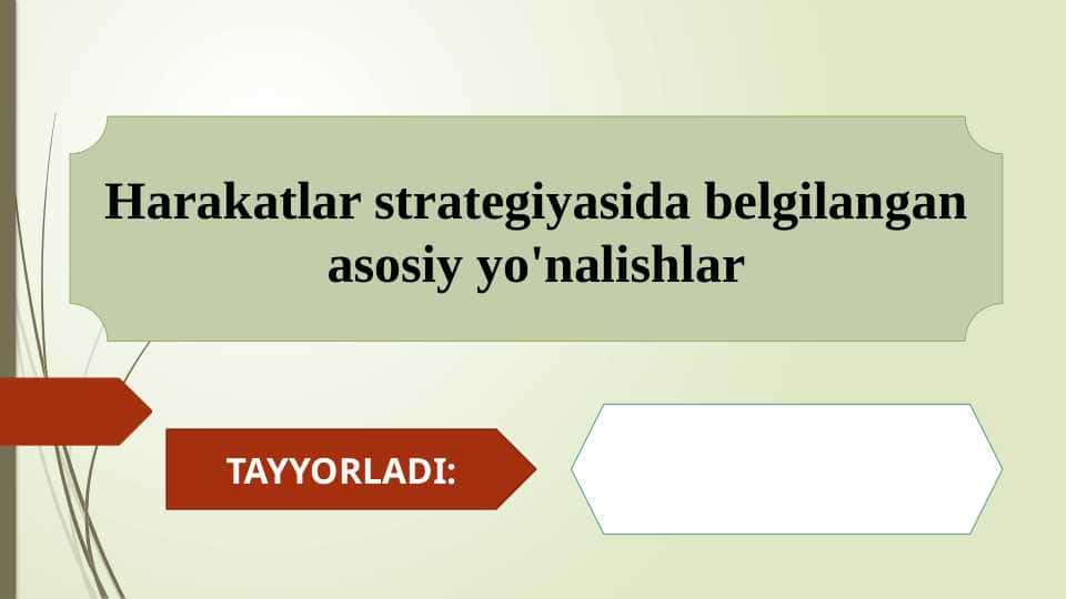 Harakatlar strategiyasida belgilangan asosiy yo'nalishlar