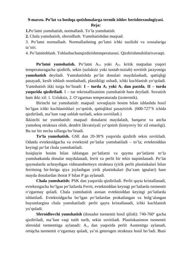 Po’lat va boshqa qotishmalarga termik ishlov berishtexnologiyasi.