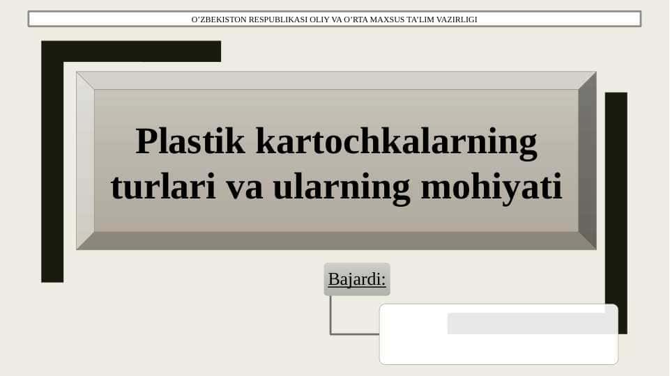 Plastik kartochkalar turlari va mohiyati