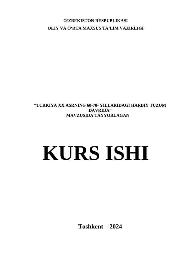 TURKIYA XX ASRNING 60-70- YILLARIDAGI HARBIY TUZUM DAVRIDA