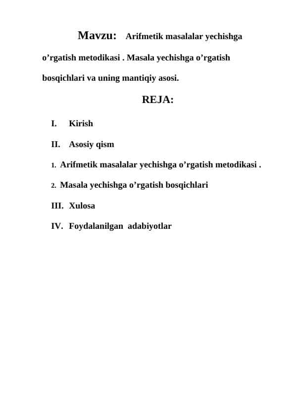 Arifmetik masalalar yechishga o’rgatish metodikasi . Masala yechishga o’rgatish bosqichlari va uning mantiqiy asosi
