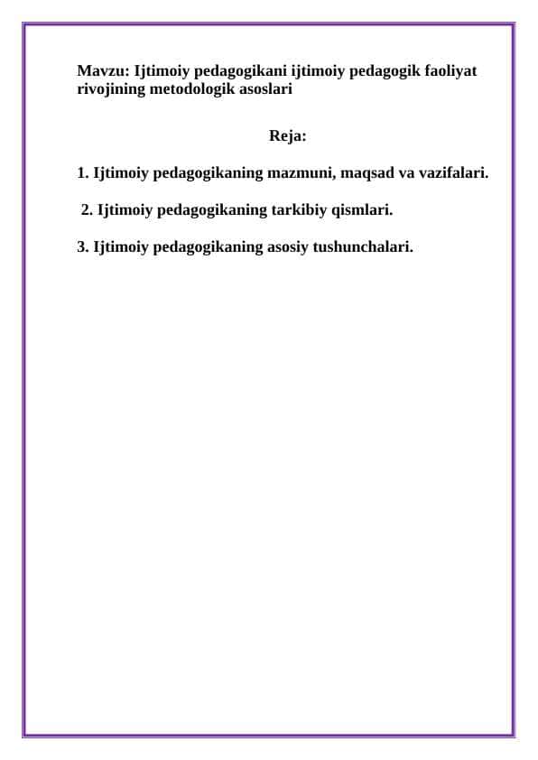 Ijtimoiy pedagogikani ijtimoiy pedagogik faoliyat rivojining metodologik asoslari