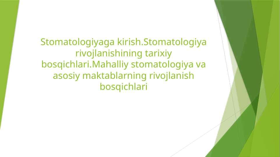 stomatologiyaga kirish stomatologiya rivojlanishining tarixiy bosqichlari