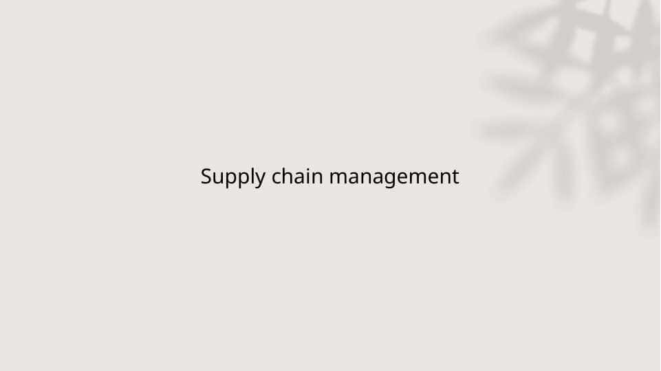 Supply chain management