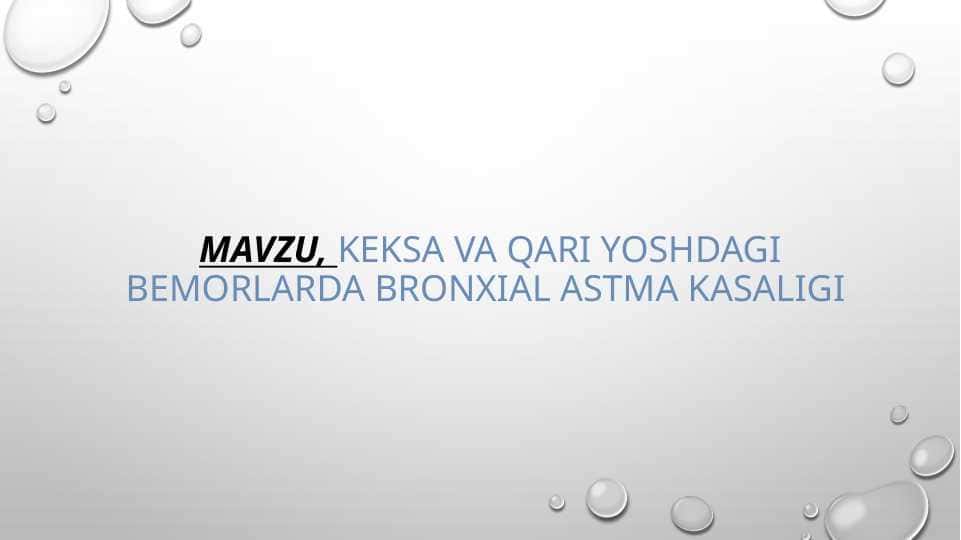 Keksa va qari yoshdagi bemorlarda bronxial astma kasaligi
