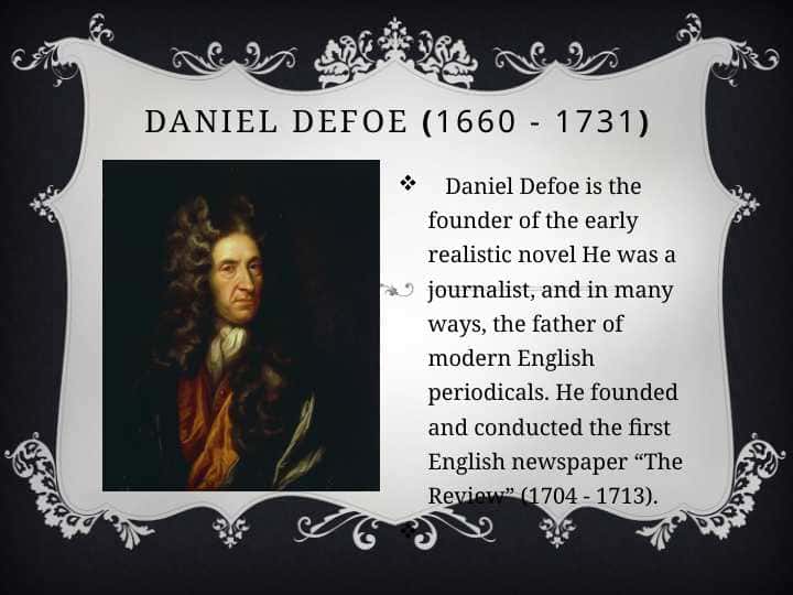 DANIEL DEFOE (1660 - 1731)