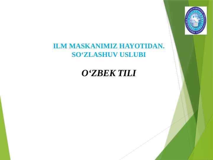ILM MASKANIMIZ HAYOTIDAN. So‘zlashuv uslubi